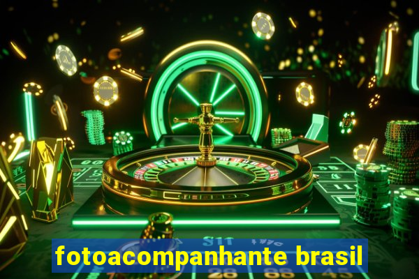 fotoacompanhante brasil